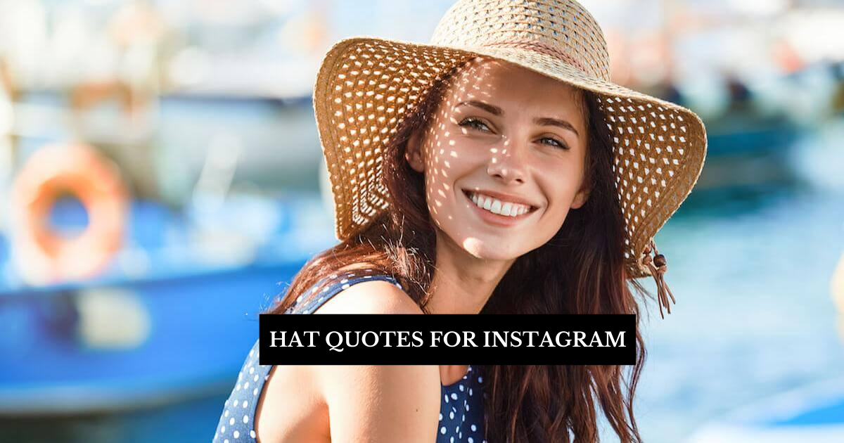 Hat Quotes for Instagram