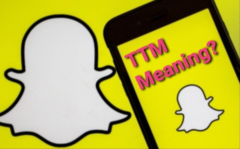 What Does TTM Mean On Snapchat ( How To Use TTM Slang When Texting)
